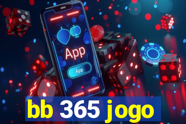 bb 365 jogo